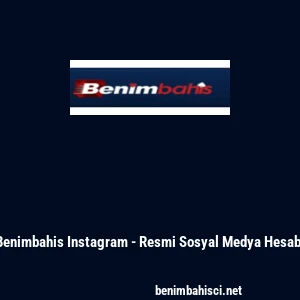 Benimbahis Instagram - Resmi Sosyal Medya Hesabı
