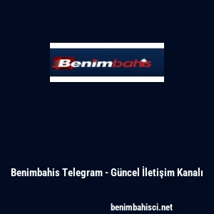 Benimbahis Telegram - G&uuml;ncel İletişim Kanalı